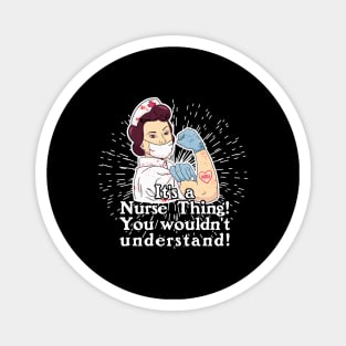 Its a Nurse Thing Magnet